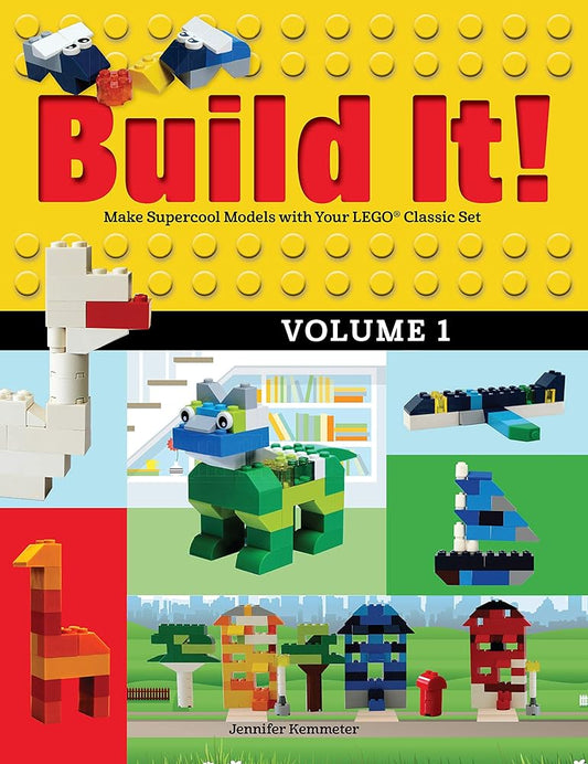 Build It! Volume 1: Make Supercool Models with Your LEGO® Classic Set cover image