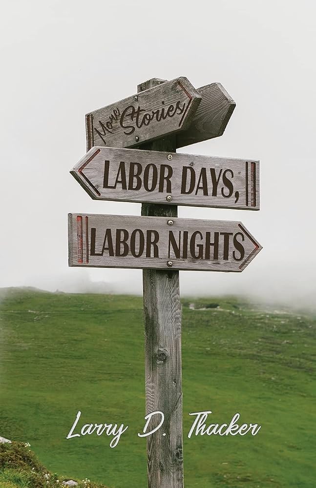 Labor Days, Labor Nights: More Stories (Appalachian Writing) cover image
