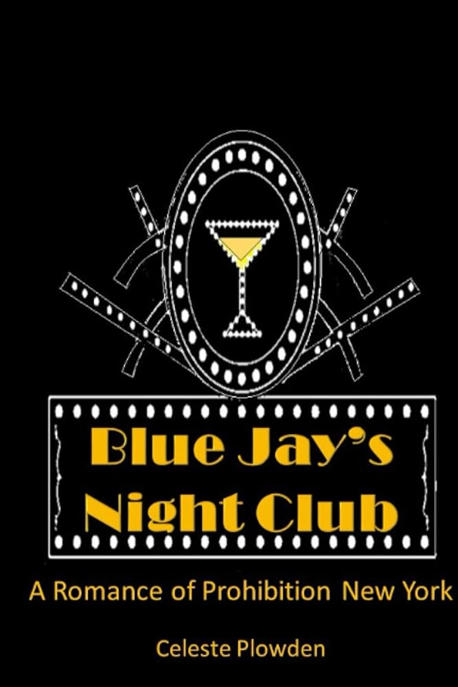Blue Jay's Night Club: A Romance of Prohibition New York cover image