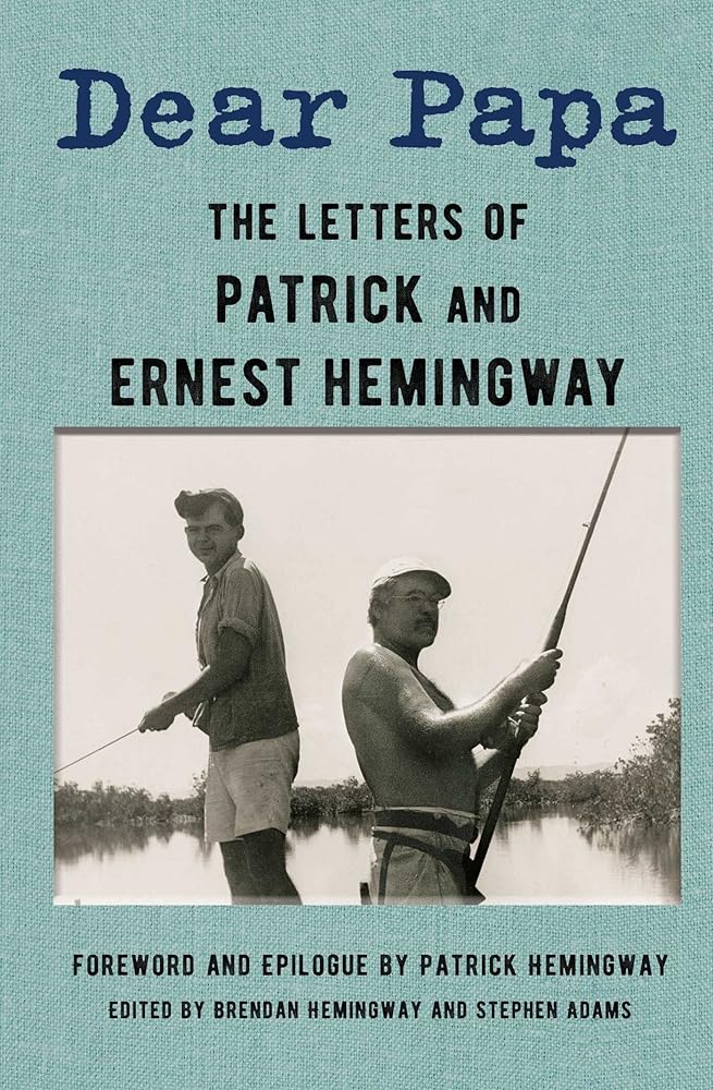 Dear Papa: The Letters of Patrick and Ernest Hemingway cover image