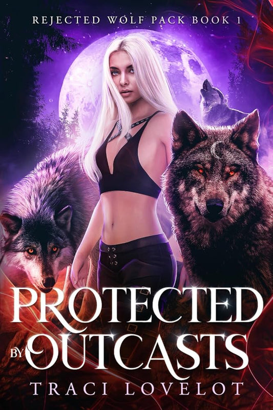Protected by Outcasts (Rejected Wolf Pack) cover image