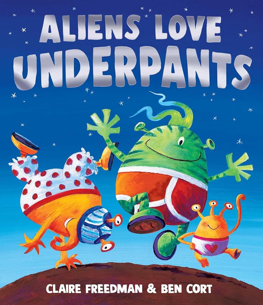 Aliens Love Underpants (The Underpants Books) cover image