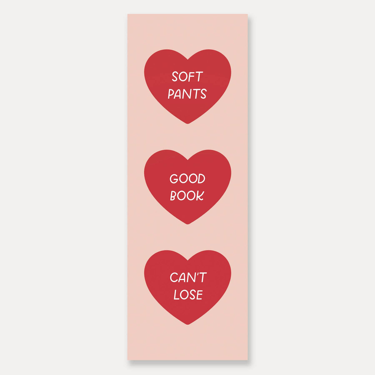 Soft Pants, Good Book, Can't Lose | Funny Bookmarks, Hearts