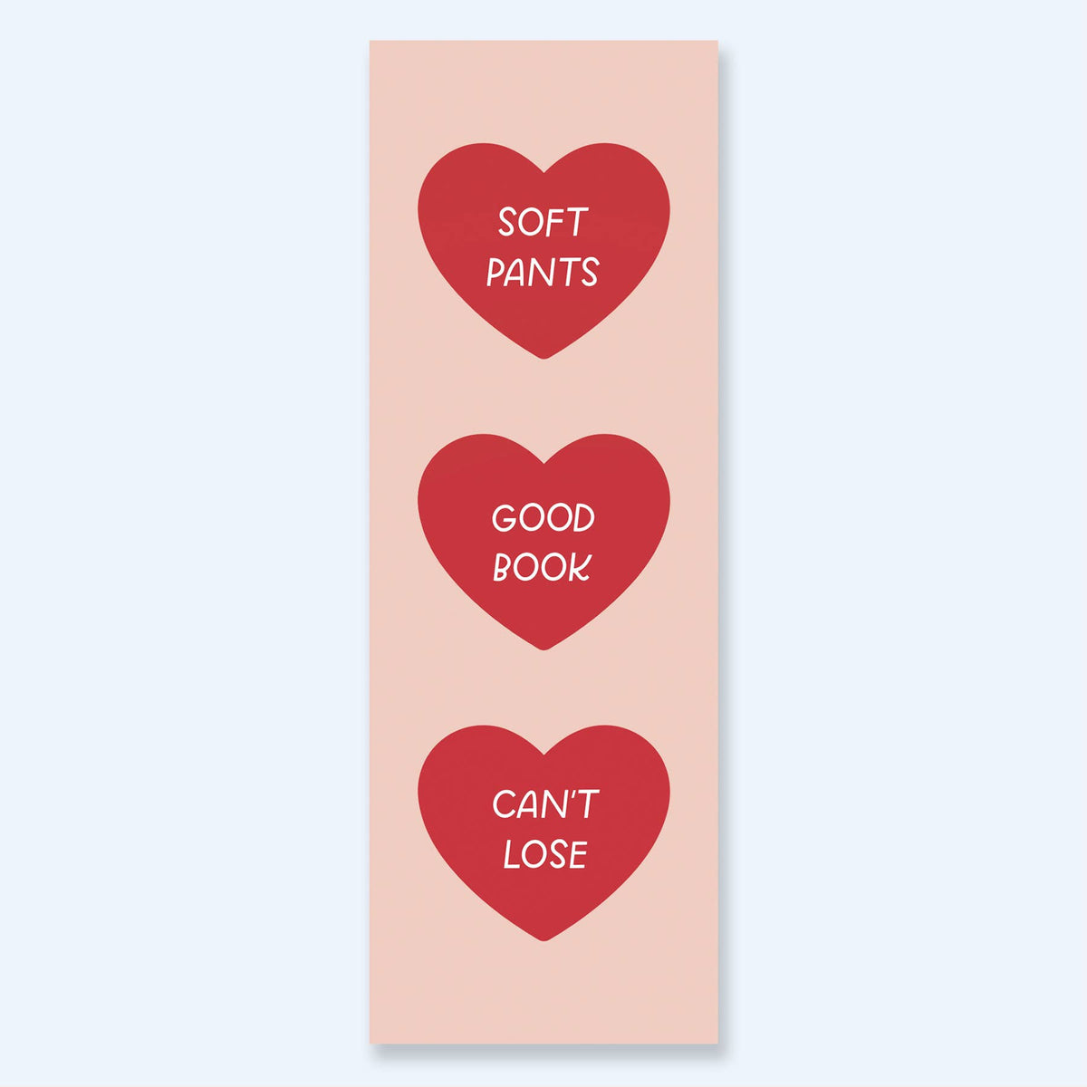 Soft Pants, Good Book, Can't Lose | Funny Bookmarks, Hearts
