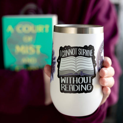 I Cannot Survive Without Reading Sticker | ACOTAR