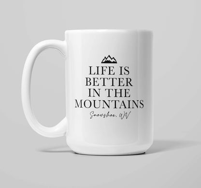 Life is Better in the Mountains Custom Town Coffee Mug