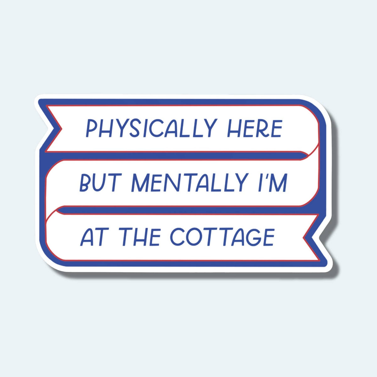 Mentally I'm At The Cottage Sticker| Heated Rivalry Sticker