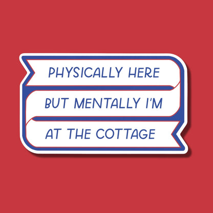 Mentally I'm At The Cottage Sticker| Heated Rivalry Sticker