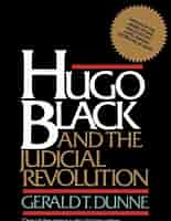 Hugo Black and the judicial revolution
