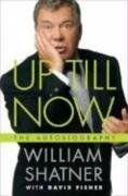 Up Till Now The Autobiography